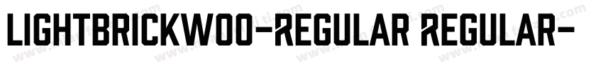 LightbrickW00-Regular Regular字体转换
